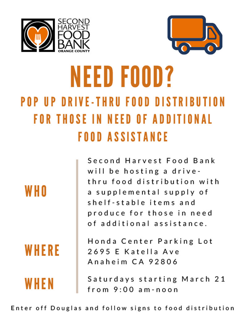 Second Harvest Food Bank will be hosting drive-thru food distribution at the Honda Center parking lot on Saturdays from 9:00 am to noon.